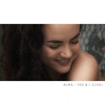 Alma You & I (Live)