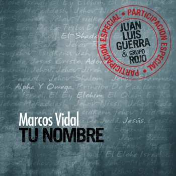 Marcos Vidal feat. Juan Luis Guerra Tu Nombre