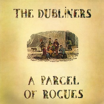 The Dubliners A Parcel of Rogues