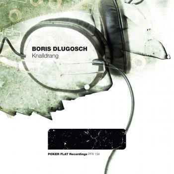 Boris Dlugosch Knalldrang - Original Mix