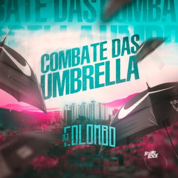 DJ Colombo feat. Zulluu Predileto Combate das Umbrella