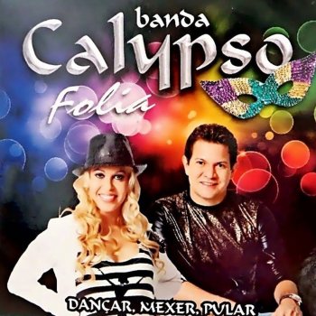 Banda Calypso Galera do Brasil - Ao Vivo