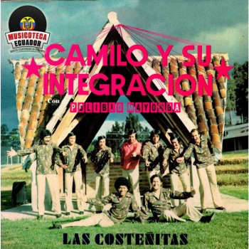 Camilo y Su Integración feat. Polibio Mayorga Reina Quiteña