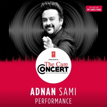 Adnan Sami feat. Lo Jill & Kunal Verma Adnan Sami Performance (From "The Care Concert")