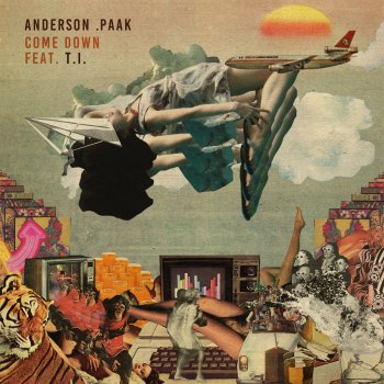 Anderson .Paak feat. T.I. Come Down (Feat. T.I.)