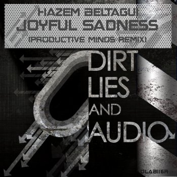Hazem Beltagui Joyful Sadness - Productive Minds Remix