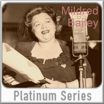 Mildred Bailey The Gipsy In My Soul