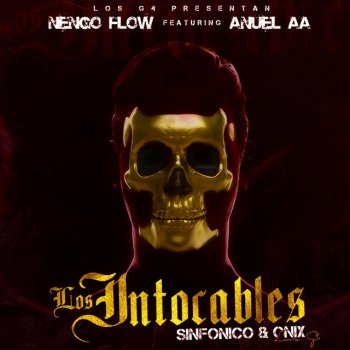 Anuel Aa feat. Nengo Flow Los Intocables