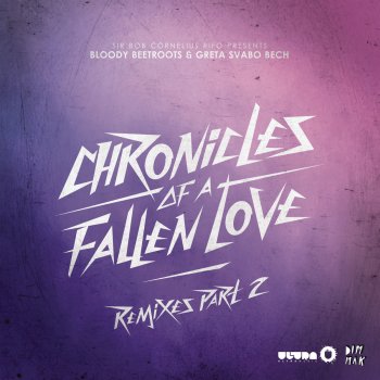 The Bloody Beetroots feat. Greta Svabo Bech Chronicles of a Fallen Love - MOTi Remix
