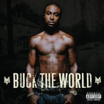Young Buck feat. Lyfe Jennings Buck the World