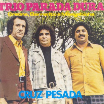 Trio Parada Dura Casa Triste