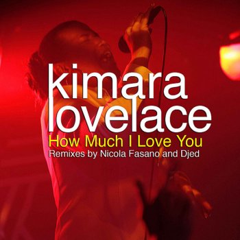 Kimara Lovelace How Much I Love You (Nicola Fasano Instrumental Mix)