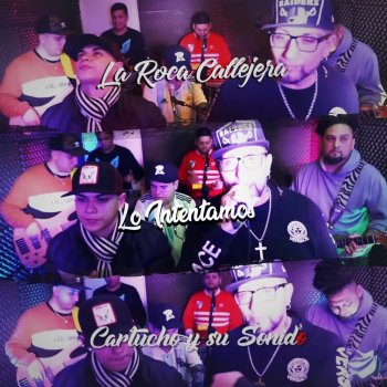 La Roca Callejera feat. Cartucho y Su Sonido Lo Intentamos