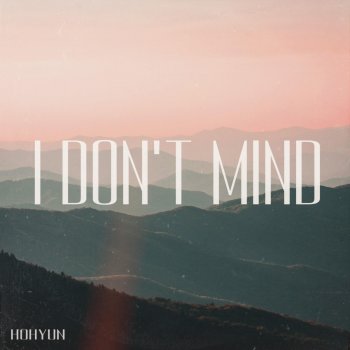 HOHYUN I Don't Mind