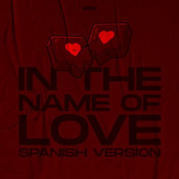 Domac feat. Xaviera Ibarra In The Name Of Love - Spanish Version