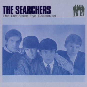 The Searchers I Don't Want to Be the One