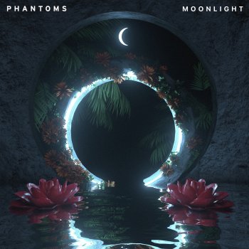 Phantoms feat. Sarah Close Moonlight