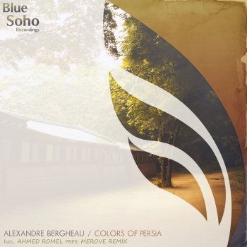 Alexandre Bergheau Colors Of Persia - Original Mix