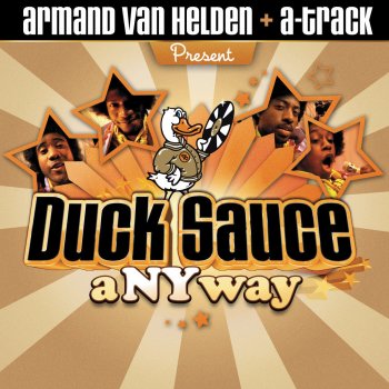Armand Van Helden feat. A-Trak & Duck Sauce Anyway (Radio Edit)