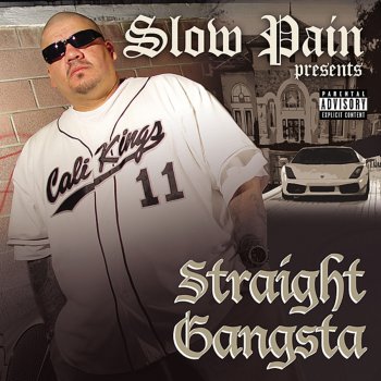 Slow Pain I'm a Old Town Gangsta
