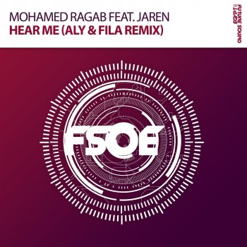 Mohamed Ragab feat. Jaren Hear Me - Aly & Fila Radio Edit