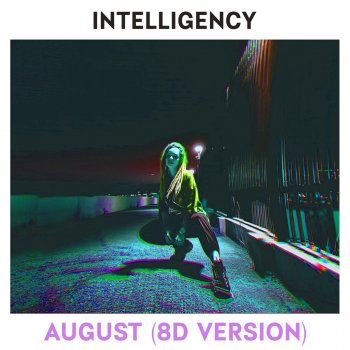 Intelligency August (8D Version)