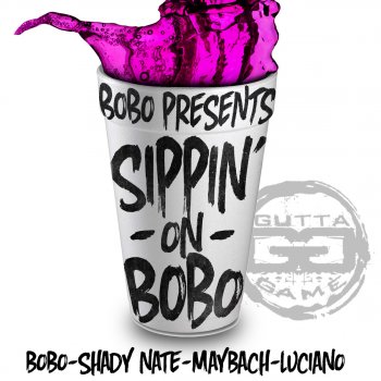 Bobo feat. Maybach, Shady Nate & Luciano Sippin' on Bobo