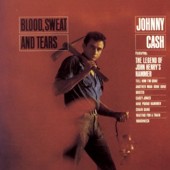 Johnny Cash The Legend of John Henry's Hammer - Mono Version