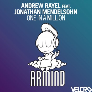 Andrew Rayel feat. Jonathan Mendelsohn One In A Million - Original Mix