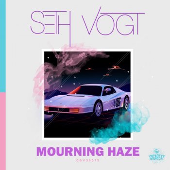 Seth Vogt Mourning Haze