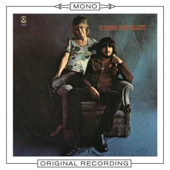 Delaney & Bonnie Living On the Open Road
