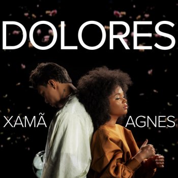 Agnes Nunes feat. Xamã Dolores