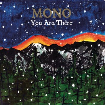 MONO The Flames Beyond the Cold Mountain