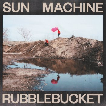Rubblebucket Sunlit Sparks (I Won't Break You)