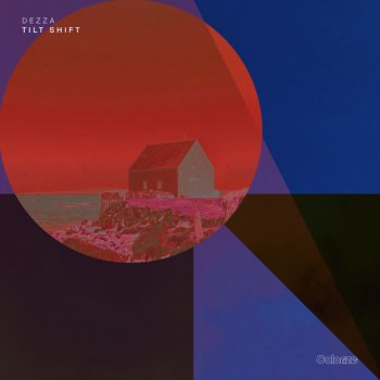 Dezza Tilt Shift - Extended Mix