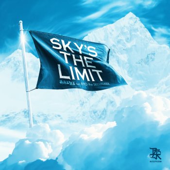 Infumiaikumiai feat. RYO the SKYWALKER Sky's The Limit