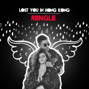 Rengle Lost You In Hong Kong - Radio Edit