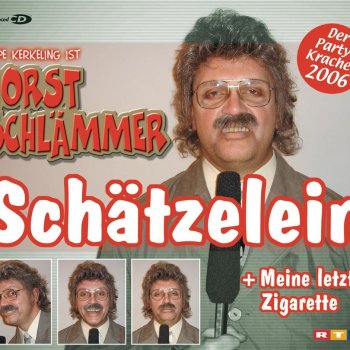 Horst Schlämmer Schätzelein (full mix)