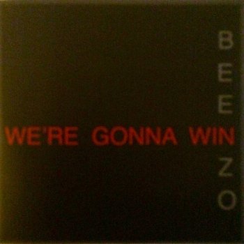 Beenzo We're Gonna Win (Edit)