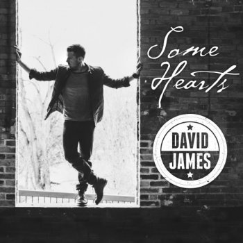 David James Some Hearts