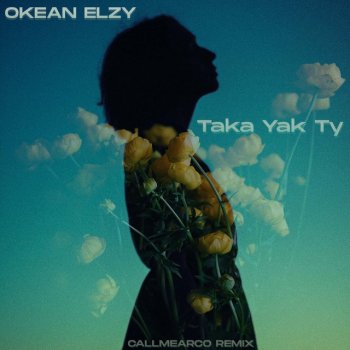 Okean Elzy feat. Callmearco Taka Yak Ty - Callmearco Remix