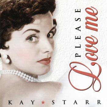 Kay Starr I Only Have Eyes for You