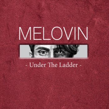 MÉLOVIN Under the Ladder (Instrumental Version)