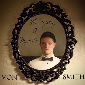 Von Smith The Mystery of Mister V (Piano Version)