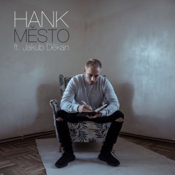 Hank feat. Jakub Děkan Mesto