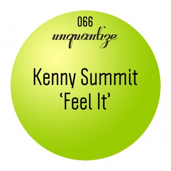 Kenny Summit Feel It