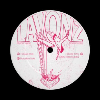 Lavonz feat. Ollie Rant I Need Love - Ollie Rant Remix