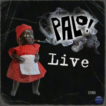 PALO! Tabaco Y Ron Pa' mi Santa (Live)