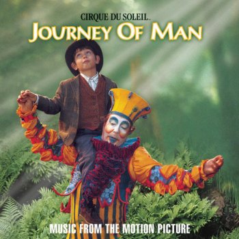 Cirque du Soleil feat. Roxanne Potvin Journey of Man