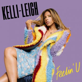 Kelli-Leigh Feelin' U